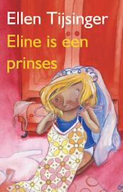 Eline is een prinses - Ellen Tijsinger (ISBN 9789000311873)