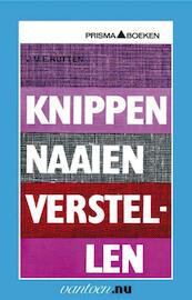 Knippen naaien verstellen - J.M.E. Rutten (ISBN 9789031506613)