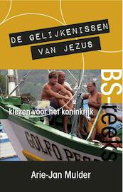De gelijkenissen van Jezus - Arie-Jan Mulder (ISBN 9789081547437)