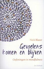 Gevoelens komen en blijven - Nick Blaser (ISBN 9789060307298)