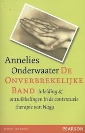 De onverbrekelijke band - Annelies Onderwaater (ISBN 9789026522604)