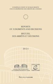 Reports of judgments and decisions / recueil des arrets et decisions vol. 2012-I - (ISBN 9789462400238)