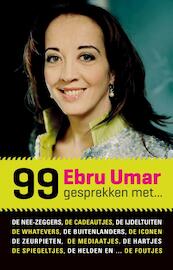 99 gesprekken met - Ebru Umar (ISBN 9789089752864)