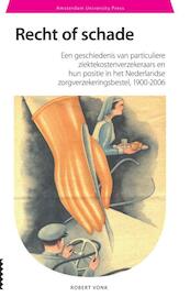 Recht of schade 1900-2006 - Robert Vonk (ISBN 9789089645937)