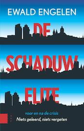 De schaduwelite voor en na de crisis - Ewald Engelen (ISBN 9789048523528)