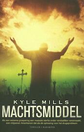 Machtsmiddel - Kyle Mills (ISBN 9789045205694)