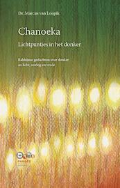Chanoeka ¿ Lichtpuntjes in het donker - Marcus van Loopik (ISBN 9789492110053)