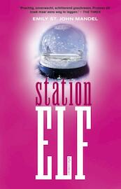 Station Elf - Emily St. John Mandel (ISBN 9789025445409)