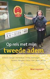 Op reis met mijn tweede adem - Miet Heymans (ISBN 9789086663729)