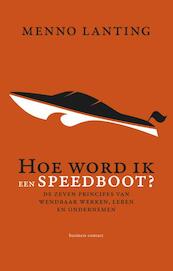 Hoe word ik een speedboot? - Menno Lanting (ISBN 9789047008897)