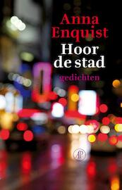 Hoor de stad - Anna Enquist (ISBN 9789029505093)