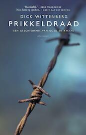 Prikkeldraad - Dick Wittenberg (ISBN 9789045024912)