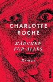 Mädchen für alles - Charlotte Roche (ISBN 9783492054997)