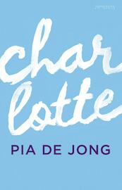 Charlotte - Pia de Jong (ISBN 9789044629996)