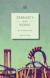 Ferrari's in de hemel - Anja Sicking (ISBN 9789048832118)
