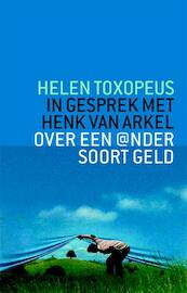 Over een @nder soort geld - Helen Toxopeus, Henk van Arkel (ISBN 9789062245475)