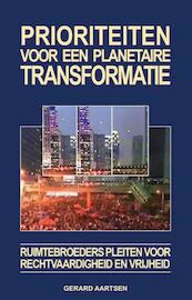 Prioriteiten voor een planetaire transformatie - Gerard Aartsen (ISBN 9789463280631)