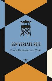 Een verlate reis - Daan Heerma van Voss (ISBN 9789023442561)
