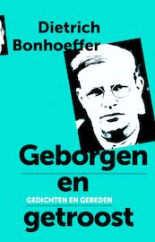 Geborgen en getroost - Dietrich Bonhoeffer (ISBN 9789043527712)