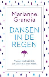Dansen in de regen - Marianne Grandia (ISBN 9789029726528)