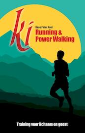 Ki Running & Power Walking - Hans Peter Roel (ISBN 9789079677337)