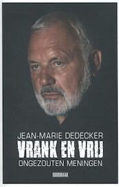 Vrij en vrank - Jean-Marie Dedecker (ISBN 9789082567342)