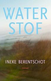 Waterstof - Ineke Berentschot (ISBN 9789491728242)