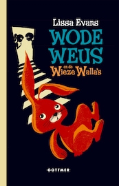Wode Weus en de Wiezewalla's - Lissa Evans (ISBN 9789025767242)