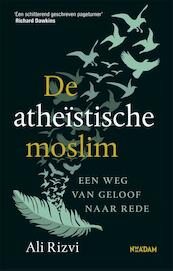 De atheïstische moslim - Ali Rizvi (ISBN 9789046822746)