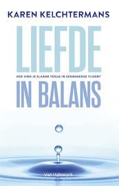 Liefde in balans - Karen Kelchtermans (ISBN 9789461318619)