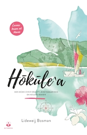 Hokule'a - Lideweij Bosman (ISBN 9789401303569)