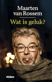 Wat is geluk? - Maarten van Rossem (ISBN 9789046824429)