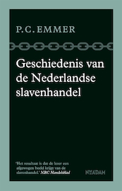 Geschiedenis van de Nederlandse slavenhandel - Piet Emmer (ISBN 9789046824375)