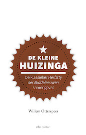 De kleine Huizinga - Willem Otterspeer (ISBN 9789045038681)