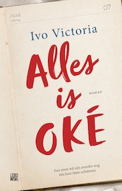 Alles is OKÉ - Ivo Victoria (ISBN 9789048834372)