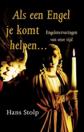 Als een Engel je komt helpen - Hans Stolp (ISBN 9789020296303)