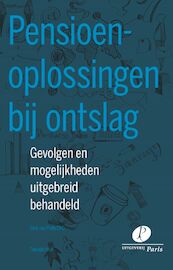 Pensioenoplossingen bij ontslag - Dirk-Jan Plate CPC (ISBN 9789462512283)