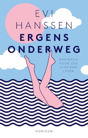 Ergens onderweg - Evi Hanssen (ISBN 9789492958006)