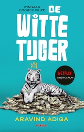 Witte tijger, De - Aravind Adiga (ISBN 9789046828656)