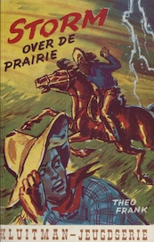 Storm over de prairie - Theo Frank (ISBN 9789020640915)