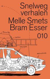 Snelwegverhalen - Melle Smets, Bram Esser (ISBN 9789064507557)