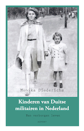 Kinderen van Duitse militairen in Nederland 1941-1946 - Monika Diederichs (ISBN 9789464243000)