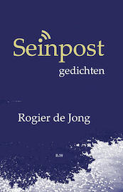 Seinpost - Rogier de Jong (ISBN 9789492519597)