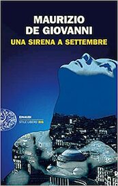 Una sirena a Settembre - Maurizio de Giovanni (ISBN 9788806248833)