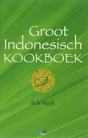 Groot Indonesisch Kookboek - B. Vuyk (ISBN 9789021508665)