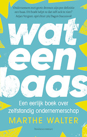 Wat een baas - Marthe Walter (ISBN 9789047015802)
