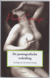 De pornografische verleiding - Pierre Courage (ISBN 9789464625288)