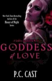Goddess of Love - P.C. Cast (ISBN 9780749953560)