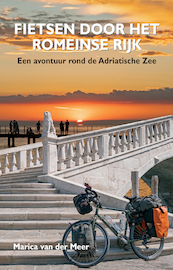 Fietsen door het Romeinse Rijk - Marica van der Meer (ISBN 9789038928838)