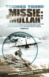 Missie: Mullah - Thomas W. Young (ISBN 9789024559602)